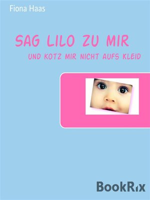 cover image of Sag Lilo zu mir